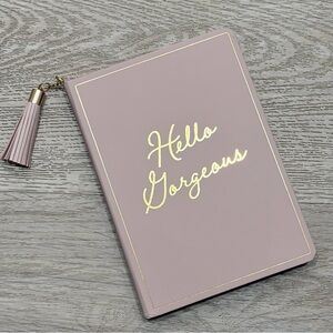 NEW Women’s 5x7 Journal Hello Gorgeous